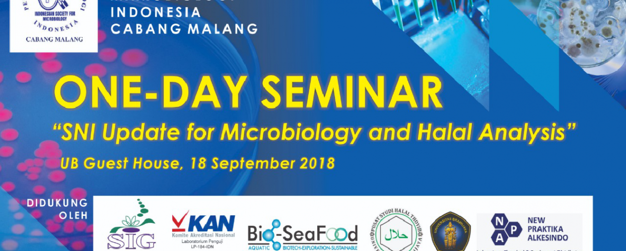 ONE DAY SEMINAR ‘SNI Update For Microbiology and Halal Analysis